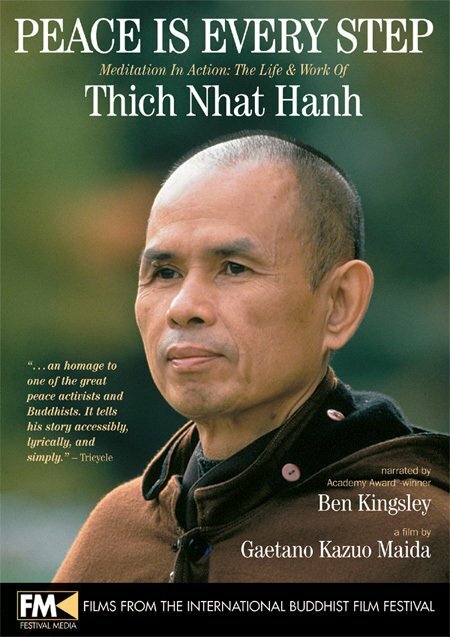 Peace Is Every Step: Meditation in Action: The Life and Work of Thich Nhat Hanh (1998)