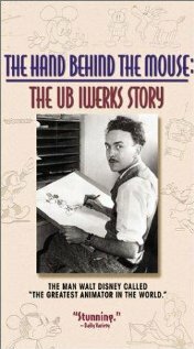 The Hand Behind the Mouse: The Ub Iwerks Story (1999)